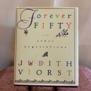 FOREVER FIFTY and Other Negotiations by Judith Viorst - EUC Vintage 1996